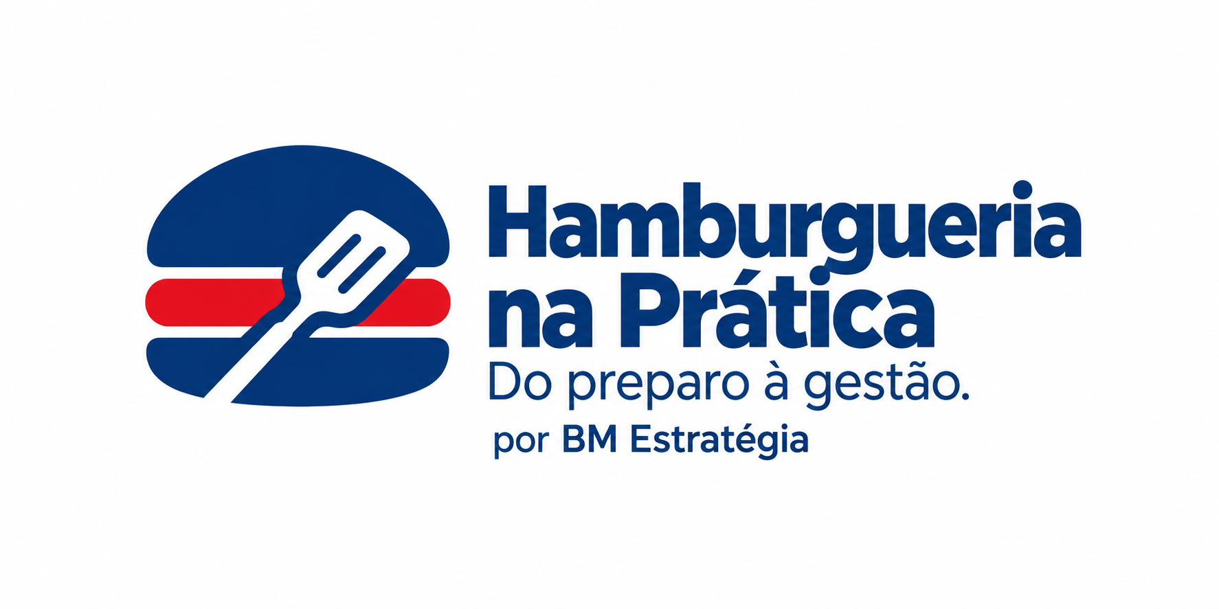 Hamburgueria na Prática, por BM Estratégia
